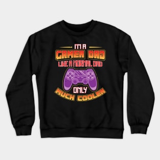 I'm a Gamer Dad Fathers Day Gaming Crewneck Sweatshirt